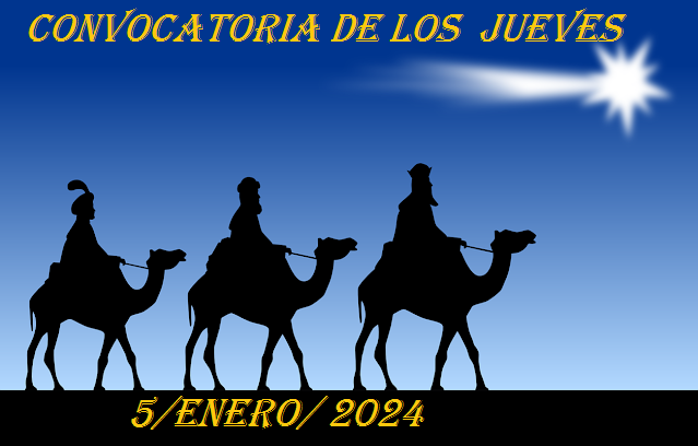 Este jueves un relato: «Los Reyes Magos»[5 de enero / 2024]
